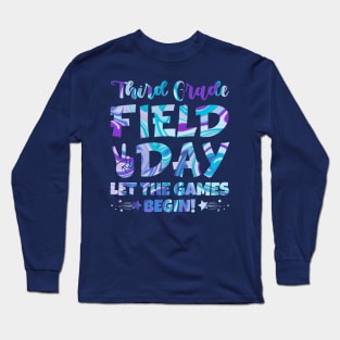 Third Grade Field Day 2024 Let The Games Begin Long Sleeve T-Shirt